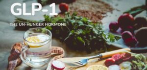 Glp-1 the un-hunger hormone